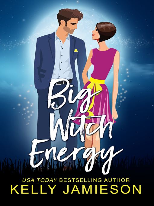Title details for Big Witch Energy by Kelly Jamieson - Available